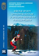 E-booki - sport - Śnieżne sporty wytrzymałościowe w zimowych igrzyskach paraolimpijskich Kazimierz Bronisław Chojnacki - miniaturka - grafika 1