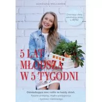 5 lat młodsza w 5 tygodni - Wysyłka od 3,99 - Rozrywka i humor - miniaturka - grafika 1