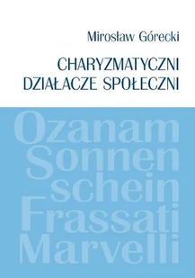 Wydawnictwo Uniwersytetu Warszawskiego Charyzmatyczni działacze społeczni - Biografie i autobiografie - miniaturka - grafika 1