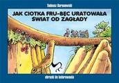 Komiksy dla młodzieży - Jak ciotka Fru-Bęc uratowała świat od zagłady - miniaturka - grafika 1