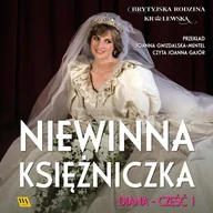 Audiobooki - literatura faktu - Diana. Niewinna księżniczka - miniaturka - grafika 1