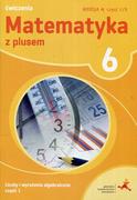 Podręczniki dla szkół podstawowych - GWO Matematyka z plusem. Liczby i wyrażenia algebraiczne, część 2. Ćwiczenia do klasy 6 szkoły podstawowej, wersja A Z. Bolałek, M. Dobrowolska, A. Mysior, S. Wojtan - miniaturka - grafika 1