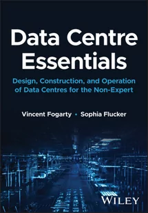 Data Centre Essentials: Design, construction, and operation of data centres for the non-expert - Pozostałe książki - miniaturka - grafika 1