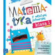 Pomoce naukowe - Aksjomat MATEMATYKA Z WESOŁYMI POTWORAMI KLASA 1 Książki z rabatem 70% zabawki z rabatem 50% - miniaturka - grafika 1