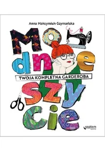 Helion Modne szycie - Poradniki hobbystyczne - miniaturka - grafika 3