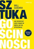 Marketing - Sztuka gościnności. Jak zachwycać ludzi i dawać im więcej, niż się spodziewają - miniaturka - grafika 1
