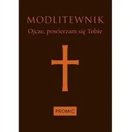 Książki religijne obcojęzyczne - Modlitewnik Ojcze powierzam się Tobie - Promic - miniaturka - grafika 1