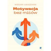 Psychologia - Motywacja bez mitów - miniaturka - grafika 1