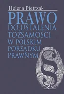 Prawo - Aspra Prawo do ustalenia tożsamości w polskim porządku prawnym - Pietrzak Helena - miniaturka - grafika 1