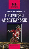 Felietony i reportaże - Opowieści amerykańskie - miniaturka - grafika 1