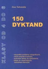 150 dyktand. Klasy 4-6. Szkoła podstawowa - Materiały pomocnicze dla nauczycieli - miniaturka - grafika 1