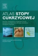 Zdrowie - poradniki - Atlas stopy cukrzycowej - Katsilambros Nicholas, Dounis Eleftherios, Makrilakis Konstantinos, Tentolouris Nicholas, Tsapogas Panagiotis - miniaturka - grafika 1