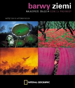 Barwy ziemi. Najlepsze zdjęcia dzikiej przyrody - Albumy krajoznawcze - miniaturka - grafika 1