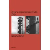 Felietony i reportaże - Życie w rozproszonym świetle. Eseje - miniaturka - grafika 1