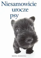 Rozrywka i humor - zbiorowa Praca Niesamowicie urocze psy - miniaturka - grafika 1