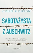 Historia świata - Sabotażysta z Auschwitz. Prawdziwa historia brytyjskiego żołnierza, więźnia Auschwitz - miniaturka - grafika 1