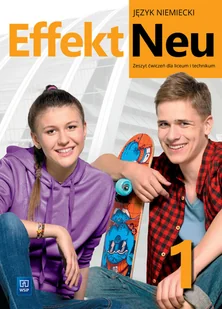 Effekt neu. Część 1. Zeszyt ćwiczeń do języka niemieckiego - Podręczniki dla liceum - miniaturka - grafika 1