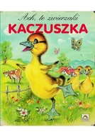 Książki edukacyjne - Kaczuszka. Ach, te zwierzaki - miniaturka - grafika 1