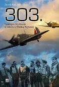 Historia świata - 303. Dywizjon Myśliwski w Bitwie o Wielką Brytanię - miniaturka - grafika 1