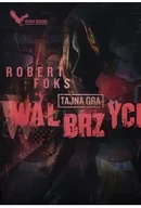 Kryminały - Wałbrzych. Tajna gra - Robert Foks - miniaturka - grafika 1