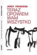 Pamiętniki, dzienniki, listy - Teraz opowiem wam wszystko - miniaturka - grafika 1