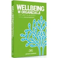 Zarządzanie - Kulig-Moskwa Katarzyna Wellbeing w organizacji Co$926 Jak$927 Dlaczego$928 - miniaturka - grafika 1