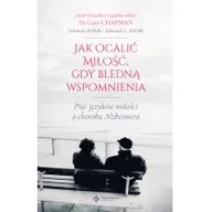 Poradniki psychologiczne - Wydawnictwo Św. Wojciecha Jak ocalić miłość, gdy wspomnienia bledną. Pięć języków miłości a choroba Alzheimera Gary Chapman, Deborah Barr, Edward G. Shaw - miniaturka - grafika 1