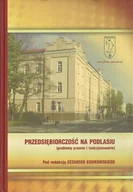 Ekonomia - TEMIDA 2 WYDAW.STOWARZYSZENIA ABSOLWENTOW WYDZ. PR PRZEDSIĘBIORCZOŚĆ NA PODLASIU - miniaturka - grafika 1