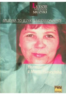 Muzyka To Język Najdoskonalszy Rozmowy Ptaszyńska - Książki o kulturze i sztuce - miniaturka - grafika 1