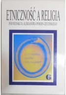 Książki o kulturze i sztuce - Etniczność a religia - miniaturka - grafika 1