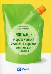 Innowacje w opakowaniach żywności i napojów - Wydawnictwo Naukowe PWN - Biznes - miniaturka - grafika 2