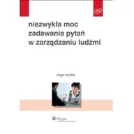 Marketing - Wolters Kluwer Niezwykła moc zadawania pytań w zarządzaniu ludźmi - Olga Rzycka - miniaturka - grafika 1