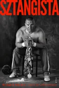 Wywiady - Sztangista. Życie do udźwignięcia - miniaturka - grafika 1