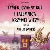 Audiobooki dla dzieci i młodzieży - Tymek, Czarny Kot i tajemnica Krzywej Wieży - miniaturka - grafika 1