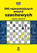 Poradniki hobbystyczne - 300 najważniejszych pozycji szachowych - miniaturka - grafika 1