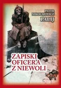 II wojna światowa - Zapiski oficera z niewoli w.3 - Piotr Palij Nikołajewicz - książka - miniaturka - grafika 1