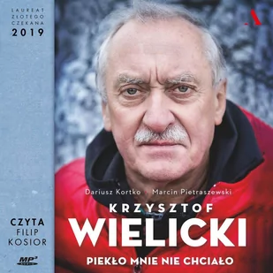 Krzysztof Wielicki. Piekło mnie nie chciało - Audiobooki - biografie - miniaturka - grafika 1