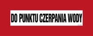 Systemy ekspozycyjne i znaki informacyjne - BC108 DO PUNKTU CZERPANIA WODY, PN - PŁYTA PCV 1MM; (540X210MM) - miniaturka - grafika 1