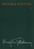 Historia Polski - Wydawnictwo Naukowe PWN Historia estetyki Tom 3 - Władysław Tatarkiewicz - miniaturka - grafika 1