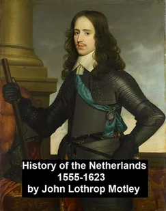 History of the Netherlands 1555-1623 - E-booki obcojęzyczne - miniaturka - grafika 1