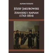 Historia świata - Napoleon V Józef Jakubowski żołnierz i kapłan (1743-1814) - Schletz Alfons - miniaturka - grafika 1
