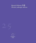 Książki o kulturze i sztuce - Rynek główny 25 Dzieje jednego adresu - miniaturka - grafika 1