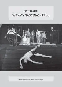 Witkacy na scenach PRL-u - Książki o kulturze i sztuce Witkacy na scenach PRL-u - Książki o kulturze i sztuce - miniaturka - grafika 1