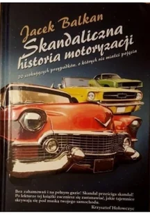 Skandaliczna historia motoryzacji - Poradniki hobbystyczne - miniaturka - grafika 2