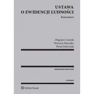 Prawo - Wolters Kluwer Ustawa o ewidencji ludności Komentarz - Zbigniew Czarnik, Wojciech Maciejko, Paweł Zaborniak - miniaturka - grafika 1
