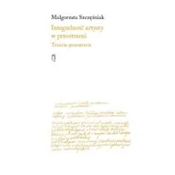 Felietony i reportaże - Integralność artysty w przestrzeni - miniaturka - grafika 1