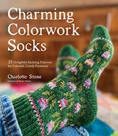 Pozostałe książki - Charming Colorwork Socks: 25 Delightful Knitting Patterns for Colorful, Comfy Footwear - miniaturka - grafika 1