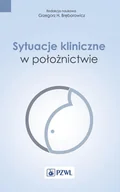 E-booki - nauka - Sytuacje kliniczne w położnictwie - miniaturka - grafika 1
