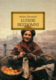Greg Ludzie bezdomni - Stefan Żeromski - Lektury szkoły średnie - miniaturka - grafika 1