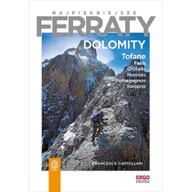Nauki przyrodnicze - Bezdroża Najpiękniejsze ferraty. Dolomity. Tofane, Fanis, Cristallo, Nuvolau, Pomagagnon, Sorapiss - miniaturka - grafika 1